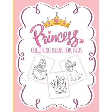 Princess Coloring Book For Kids: For Girls Ages 3-9 Toddlers Activity Set Crafts and Games