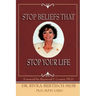 Stop Beliefs That Stop Your Life: Fixed Beliefs and Life Pattern Theory
