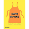 Apron Strings: A Cookbook for Parents and Children