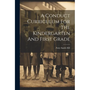 A Conduct Curriculum For The Kindergarten And First Grade