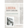 Liberia, South Carolina: An African American Appalachian Community