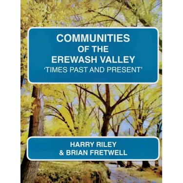 Communities of the Erewash Valley: Times Past and Present