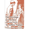 The Privilege of The Sex and other stories