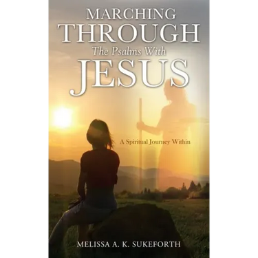 Marching Through the Psalms with Jesus