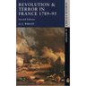 Revolution & Terror in France 1789 - 1795