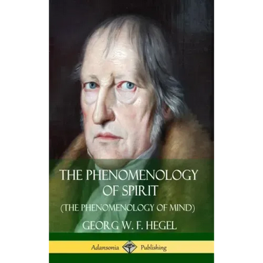 The Phenomenology of Spirit (The Phenomenology of Mind) (Hardcover)