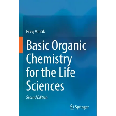 Basic Organic Chemistry for the Life Sciences
