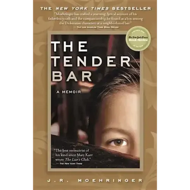 The Tender Bar: A Memoir
