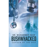 Bushwhacked: Captain of the Ship