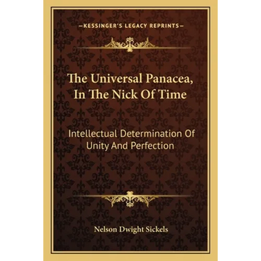 The Universal Panacea, In The Nick Of Time: Intellectual Determination Of Unity And Perfection