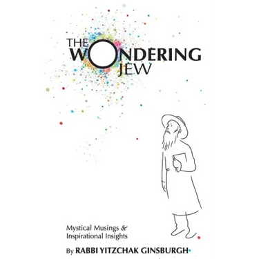 The Wondering Jew: Mystical Musings & Inspirational Insights