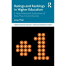 Ratings and Rankings in Higher Education: A New-Materialist Exploration of How They Control Society