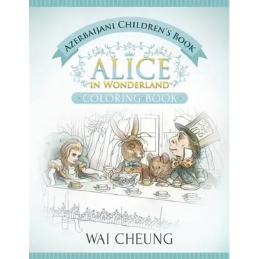 Azerbaijani Children's Book: Alice in Wonderland (English and Azerbaijani Edition)