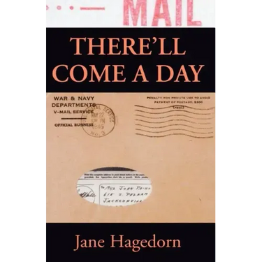 There'll Come a Day: Letters from A G.I.