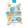 Medical Model in Mental Health: An Explanation and Evaluation