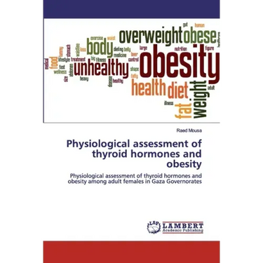 Physiological assessment of thyroid hormones and obesity