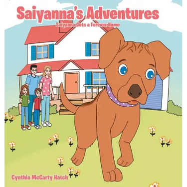 Saiyanna's Adventures: Saiyanna Gets a Forever Home
