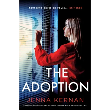 The Adoption: An absolutely gripping psychological thriller with a jaw-dropping twist