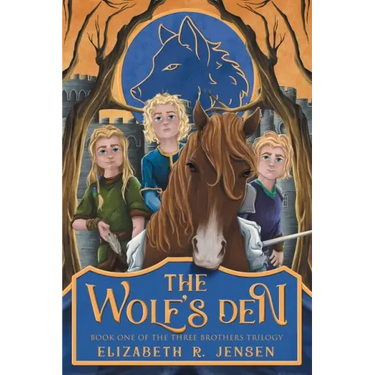The Wolf's Den: Book One of the Three Brothers Trilogy