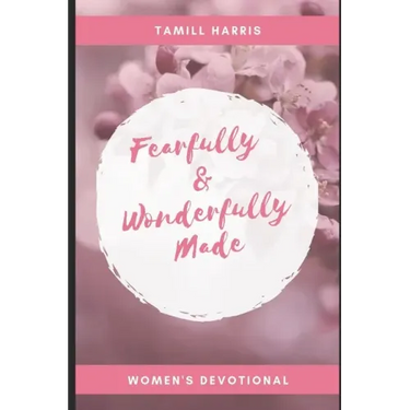 Fearfully & Wonderfully Made: 31 DAY Women's Devotional
