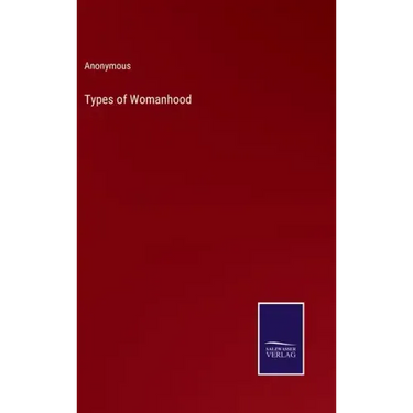 Types of Womanhood