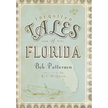 Forgotten Tales of Florida