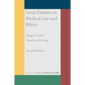 Great Debates in Medical Law and Ethics