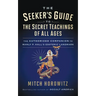 The Seeker's Guide to The Secret Teachings of All Ages: The Authorized Companion to Manly P. Hall's Esoteric Landmark