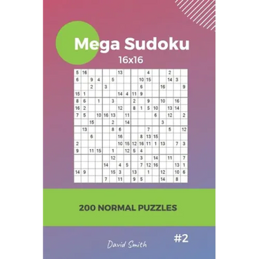 Mega Sudoku - 200 Normal Puzzles 16x16 Vol.2