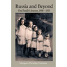 Russia and Beyond: One Family's Journey, 1908 - 1935