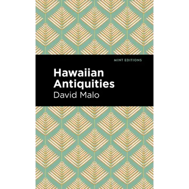 Hawaiian Antiquities: Moolelo Hawaii