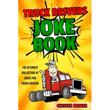 Truck Drivers Joke Book