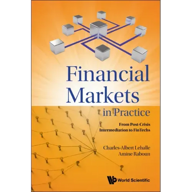 Financial Markets in Practice: From Post-Crisis Intermediation to Fintechs