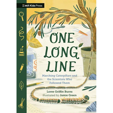 One Long Line: Marching Caterpillars and the Scientists Who Followed Them