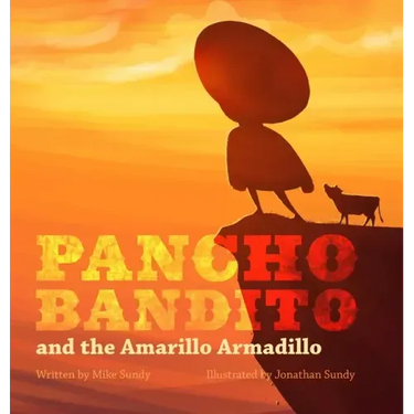 Pancho Bandito and The Amarillo Armadillo