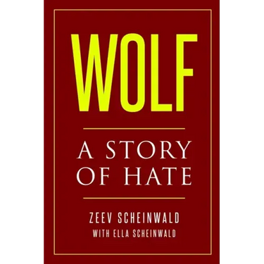 Wolf: A Story of Hate