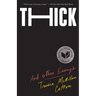 Thick: And Other Essays