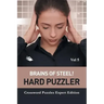Brains of Steel! Hard Puzzler Vol 5: Crossword Puzzles Expert Edition