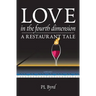 Love in the Fourth Dimension: A Restaurant Tale