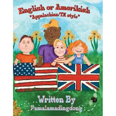 English or Amerikish: "Appalachian/Tennessee Style"