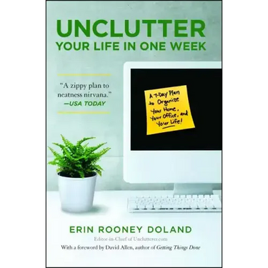 Unclutter Your Life in One Week