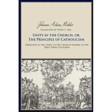 Unity in the Church or the Principle of Catholicism