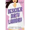 Designer Dirty Laundry: A Killer Fashion Mystery