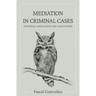 Mediation in Criminal Cases