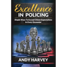 Excellence in Policing: Simple Ways to Exceed Citizen Expectations in Every Encounter