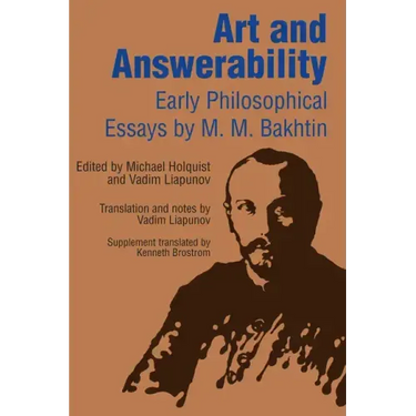 Art and Answerability: Early Philosophical Essays