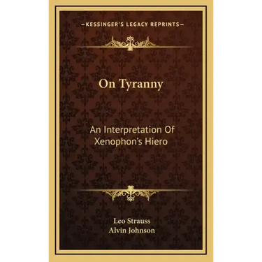 On Tyranny: An Interpretation of Xenophon's Hiero