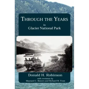 Through the Years in Glacier National Park
