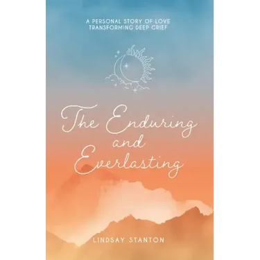 The Enduring & Everlasting