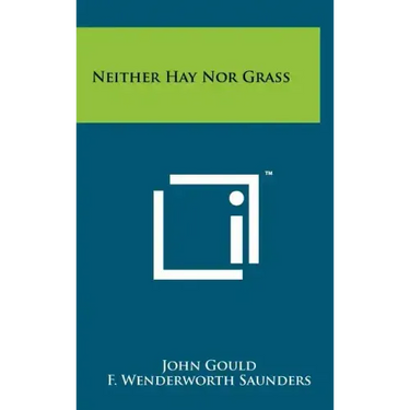 Neither Hay Nor Grass